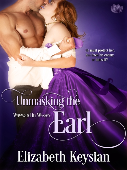 Title details for Unmasking the Earl by Elizabeth Keysian - Available